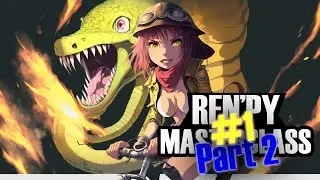 [Ren'Py] The ultimate Ren'Py Masterclass - Beginner to Advanced - # 1 part 2