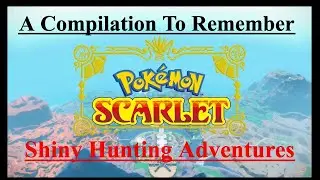 Shiny Hunting Adventures In Pokemon Scarlet: A Compilation To Remember!