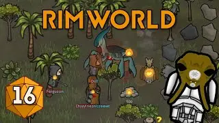 Working His Way In - RimWorld Force In Exile Ep16