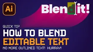 Blend Editable Text in  Adobe Illustrator 2021 Tutorial