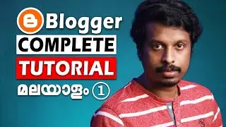 എങ്ങനെ ബ്ലോഗ് തുടങ്ങാം | Blogger Tutorial Malayalam | Part 1 Create Blog | Blogger Settings