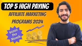 Top 5 High-Paying Affiliate Marketing Programs for 2024 (Boost Your Income)