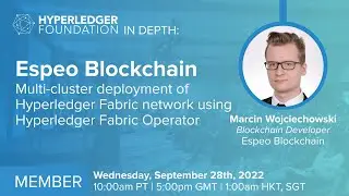 Hyperledger In-depth with Espeo Blockchain: Multi-cluster deployment of Hyperledger Fabric