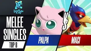 Palpa vs. Magi - Melee Losers Top 8 - Low Tide City 2023