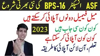 Fpsc latest ASF inspector BPS-16 jobs 2023 - BA,MA,BS,BSC art & science candidates can apply