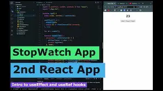 Build Stopwatch App in React || Intro to useEffect and useRef Hooks