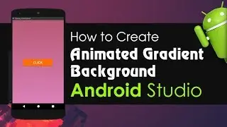 Android Studio Tutorial - Animated Gradient Background | Animation Background for Activity