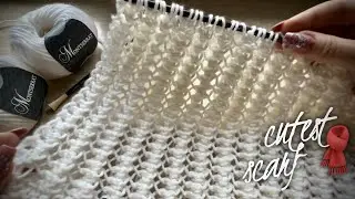 ПРОСТО И БЫСТРО: ВЯЖЕМ ПЫШНЫЙ  ШИКАРНЫЙ ШАРФ! 🧣 KNITTING SCARF 💘