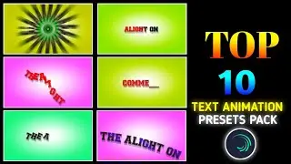 Top 10 Text Animation Effect Alight Motion