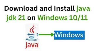 How to download install and configure Java JDK 21 on Windows 10/11 | 2024