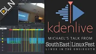 Kdenlive: From Beginner to Advanced Video Editing (My Talk from SouthEast LinuxFest)