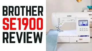 Brother SE1900 Review | Best Sewing and Embroidery Machine in 2023?