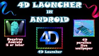 New Launcher For Android - 4D Launcher For Android - Launcher Android