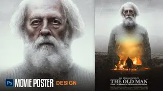 Create a Movie Poster Design In Photoshop - The Old Man