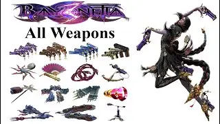 【Bayonetta 3】Bayonetta‘s Moveset Showcase - Part 1 - All 15 Weapons