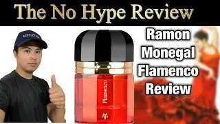 RAMON MONEGAL FLAMENCO REVIEW | THE NO HYPE FRAGRANCE REVIEW