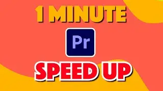 How to Speed Up Video in Premiere Pro