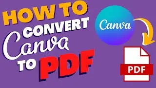 How to convert Canva to PDF - Share your docs with others!