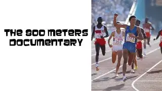 The 800 Meters Documentary