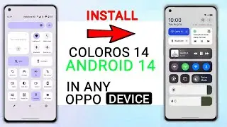 How To Install ColorOS 14 Android 14 Update in Any Oppo Device | Oppo A55,F21s/Pro,Reno 6,8,7,10 5G