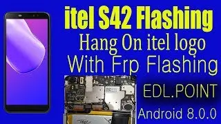 Itel S42 Flashing Hang On Itel Logo \/ With Frp Remove (QPST tool.से )