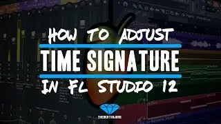 How To Adjust The Time Signature In FL Studio 12 (@TheBeatMajors)