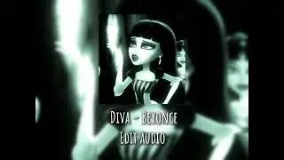 Diva - Beyonce (edit audio)