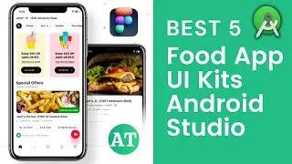 Best 5 Food App UI Kits | Food Ordering App | Figma | Android Tutorials