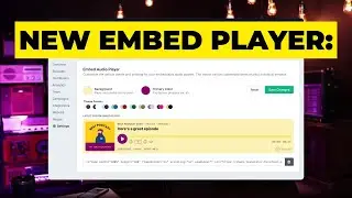 Embeddable podcast player with custom colors