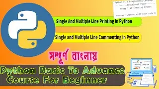 How to Print, Comment and Escape in Python | Python Basic To Advance Full Course In Bangla | Part-03