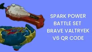 spark power set brave valtryek V6 Qr code beyblade burst surge app speed storm