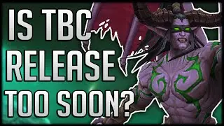 TBC Classic Release Date CONFIRMED!... But It Costs HOW MUCH?