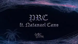 PRC (Lyric Video) - Peso Pluma, Natanael Cano