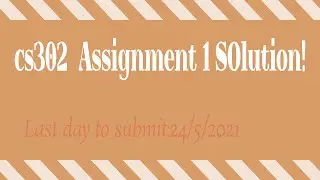 cs302 Assignment 1 Solution| By Bilal ahmed