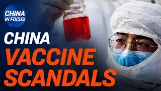 Chinese media suggests shocking way to curb US; China vaccine scandals; Coronavirus follows CCP ties