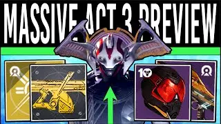 Destiny 2: HUGE ACT III PREVIEW! Exotic MISSION, Secret Chests, New Weapons, Special Event & Updates