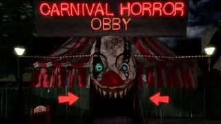 ESCAPE THE CARNIVAL OF HORROR OBBY! ROBLOX