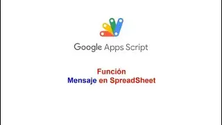 Google Apps Script Mensaje en SpreadSheet