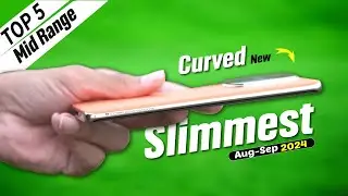 TOP 5 : Best  Slimmest Curved Phone August 2024 Mid Rangers #slim[hone #thinphone2024 #curved