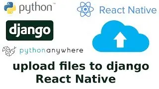 Upload files to django rest framework using react native