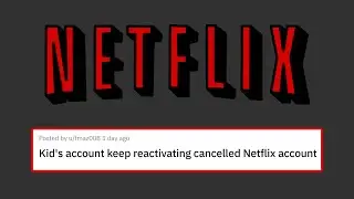PSA: Netflix loophole allegedly lets kids account renew subscription