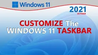 Customize the Windows 11 Taskbar