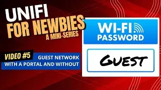 Unifi for Newbies - Guest Networks