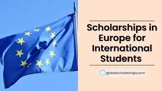 Best Scholarships in Europe for International Students