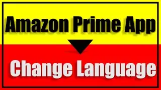 How to change Language in Amazon Prime Video 🤔 - Easy ! 😉 🈵👉🆓