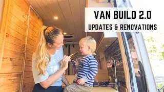 VAN BUILD 2.0 | Updates and Renovations after LIVING IN OUR VAN for 1 Year | VANLIFE UPDATE