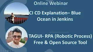 TagUI Free RPA Tool and Implementation of CI CD with Jenkins and Blue Ocean  -Webinar Recording