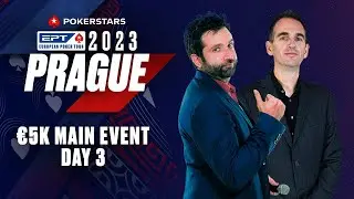 EPT Prague 2023: €5K Main Event - Day 3 Livestream