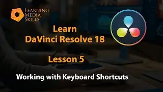 How to Edit Video with DaVinci Resolve 18: Lesson 5 - Keyboard Shortcuts