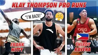 Klay Thompson is BACK! Pro Runs ft. Frank Nitty, Thirdy Ravena!